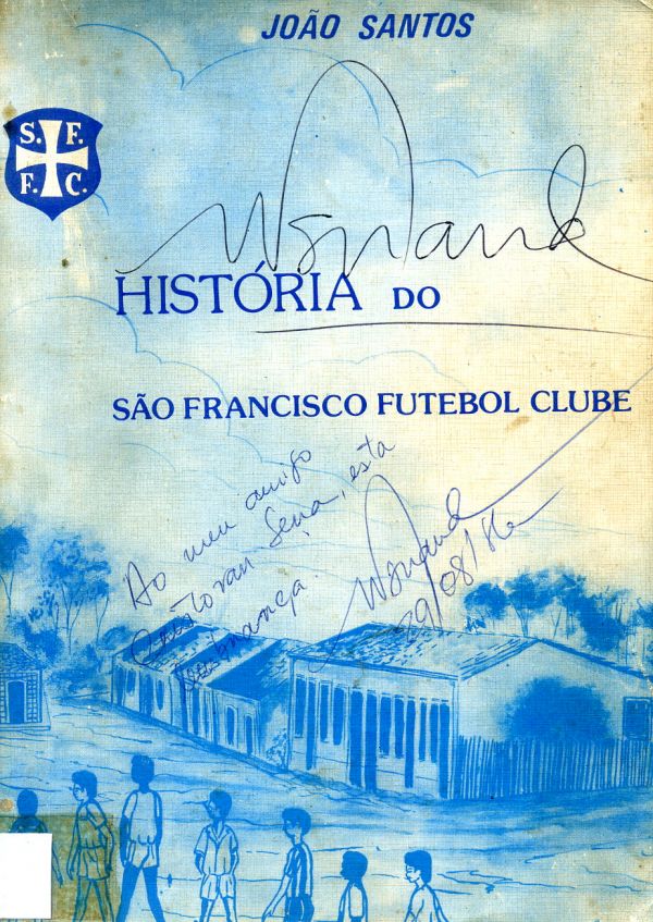 História do São Francisco Futebol Clube - 14.10.2016